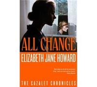 All Change by Elizabeth Jane Howard Elizabeth Jane Howard (Auteur)