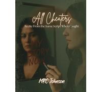All Cheaters: Recite From the Same Script When Caught