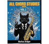 All Chord Studies Vol.1: 11 jazz-etudes for saxophone with transpositions and qr-codes
