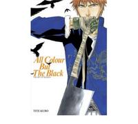 All Colour But the Black: The Art of Bleach (Paperback) - Common