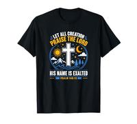 All Creation Praise Psaume 148:13 Foi Croix Culte T-Shirt