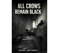 All Crows Remain Black