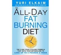 All-Day Fat-Burning Diet, The - [Version Originale] Inconnu (Auteur)