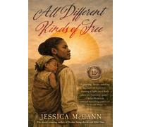 All Different Kinds of Free - Jessica McCann - History Through Fiction - ebook (ePub) - Livre