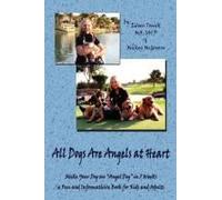 All Dogs Are Angels at Heart Eileen Tonick (Auteur)