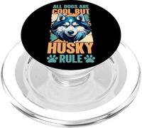 All Dogs are Cool But Husky Rule - Amoureux des Husky de Sibérie PopSockets PopGrip pour MagSafe