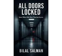 All Doors Locked: Some Offices Hide More Than Just Secrets