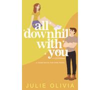 All Downhill With You