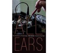 All Ears by Peter Szendy Peter Szendy, Roland Vegso (Auteur)