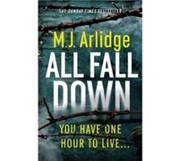 All Fall Down by Arlidge & M. J. Arlidge M. J. (Auteur)