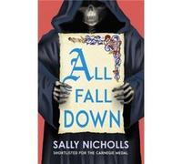 All Fall Down by Sally Nicholls Unknown (Auteur)