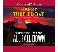 All Fall Down (The Supervolcano Series) [Import]