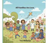 All Families Are Love: A Heartwarming Diversity & Inclusion Coloring Book for Kids | Celebrating Every Way to Be a Family |