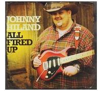 Johnny Hiland - All Fired Up