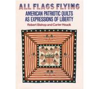 All Flags Flying Museum of American Folk Art, Carter Houck, Robert Charles Bishop (Auteur)