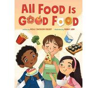 All Food Is Good Food