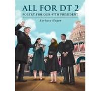 All For Dt 2: Poetry For Our 47th President Paperback Book By Barbara Hagen