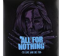 All for Nothing - To Live and Die for