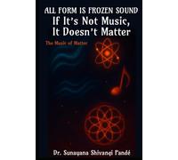 All Form Is Frozen Sound: If It’s Not Music, It Doesn’t Matter