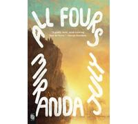 Miranda July – All Fours – Roman – Broché