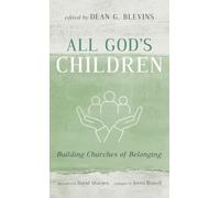 All God's Children: Building Churches of Belonging