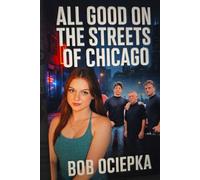 All Good on the Streets of Chicago