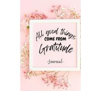 All Good Things Come From Gratitude