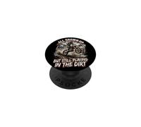 All Grown Up But Still Playing in The Dirt Funny Bike Rider PopSockets PopGrip Adhésif