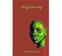 All Grown Up by Evans & Catherine Founder & Inkspot Publishing Evans Catherine Founder Inkspot Publishing (Auteur)