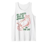 All Guests Must Be Approved by The Cat Funny Cat Owner Débardeur