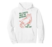All Guests Must Be Approved by The Cat Funny Cat Owner Sweat à Capuche