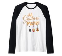 All Guitars Matter - Funny Guitar Lover & Guitarist Gift Manche Raglan