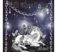All Hail by Kill Cheerleader [Music CD]