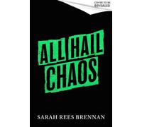 All Hail Chaos Time of Iron, Book 2 - Sarah Rees Brennan - Orbit - ebook (ePub) - Livre