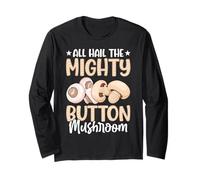 All Hail The Mighty Button Champignon Manche Longue