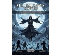 All Hallows' Tower | A 5E Halloween Betrayal Horror One-Shot for 2-3 Players: An Adventure of False Allies, Cursed Heights, and the Necromancer's Final Hour