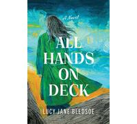 All Hands on Deck - Lucy Jane Bledsoe - Akashic Books, Ltd. - ebook (ePub) - Livre