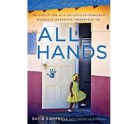 All Hands: The Evolution of a Volunteer-Powered Disaster Response Organization - [Livre en VO] David Campbell, Catherine Fredman (Auteur)