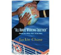 All Hands Working Together Cruise For A Week
