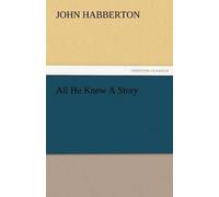 All He Knew A Story