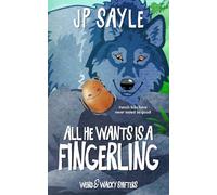 All He Wants is a Fingerling: Special Edition Paranormal MM Romance