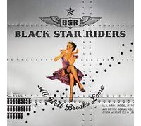 Black Star Riders – All Hell Breaks Loose – Nuclear Blast