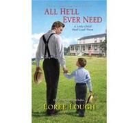 All He'll Ever Need Loree Lough (Auteur)