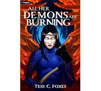 All Her Demons Are Burning: A Survival Horror Litrpg
