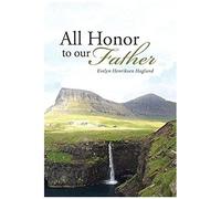 All Honor To Our Father