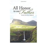 All Honor To Our Father
