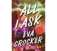 All I Ask by Eva Crocker Eva Crocker (Auteur)