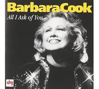 All I Ask of You by Cook, Barbara (1999-03-23)