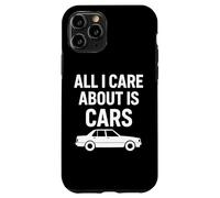 All I Care About is Cars Citation Amusante pour Les Amateurs de Voitures Coque pour iPhone 11 Pro