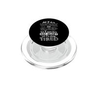 All I do is Work and Sleep But Never Money and Always Tired PopSockets PopGrip pour MagSafe